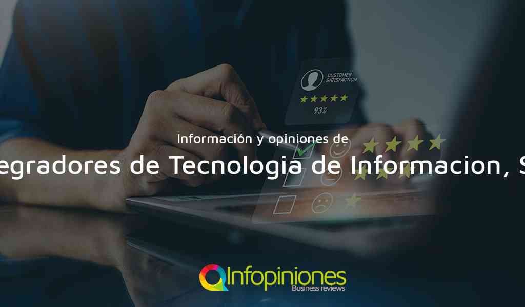 Información y opiniones sobre Integradores de Tecnologia de Informacion, S.A. de Managua